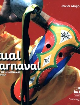 RITUAL Y CARNAVAL (+CD) SINCRETISMO EN EL CARNAVAL DE BARRANQUILLA