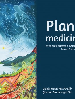 Plantas medicinales en la zona cafetera y de páramo de Jambaló, Cauca, Colombia