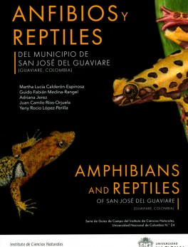 Anfibios y reptiles del municipio de San José del Guaviare (Guaviare-Colombia)