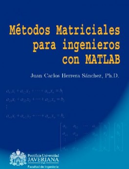 Métodos matriciales para ingenieros con MATLAB