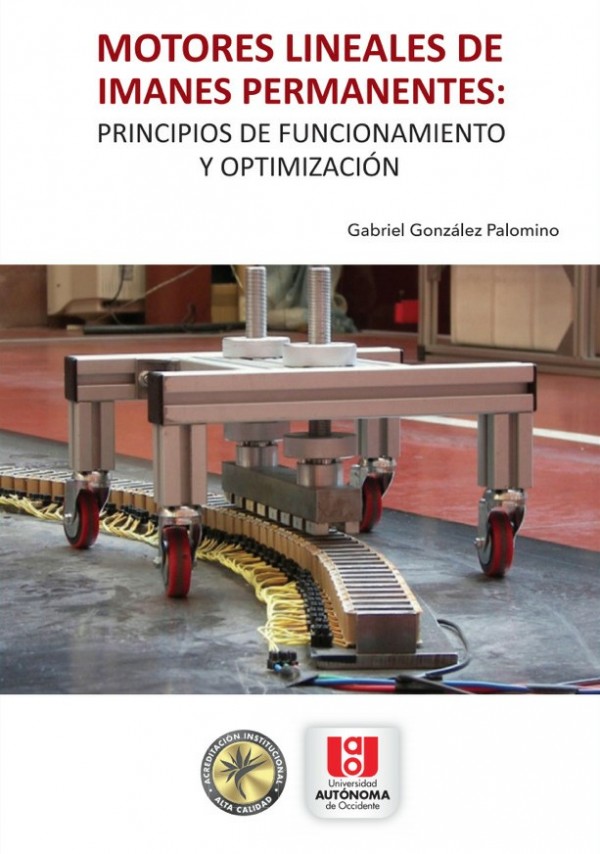 Motores lineales de imanes permanentes: principios de funcionamiento y optimización