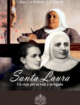 Santa Laura. Un viaje por su vida y su legado