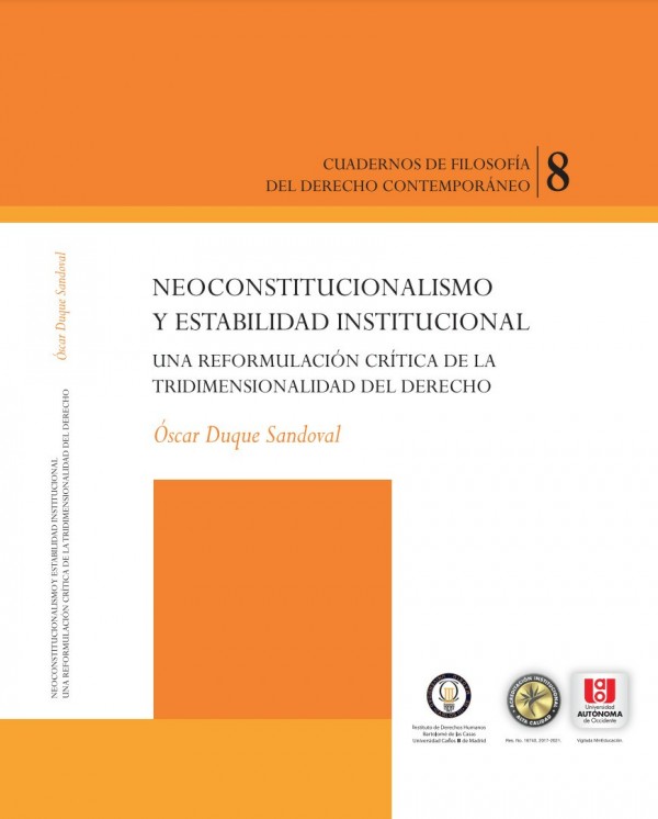 Neoconstitucionalismo y estabilidad institucional. Una reformación critica de la tridimensionalidad del derecho