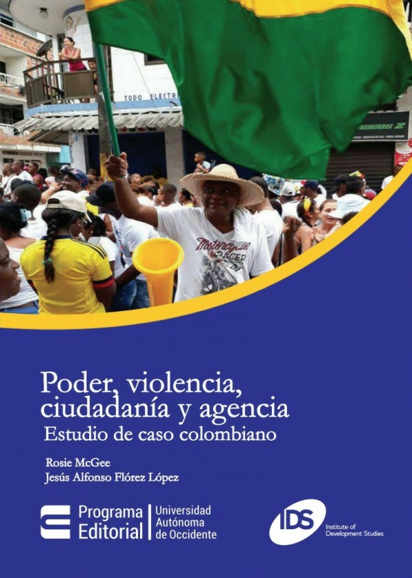 Poder, violencia, ciudadanía y agencia. Estudio de caso colombiano