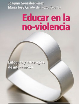 Educar la No-violencia. Enfoques y estrategias de intervención