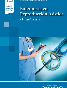 Enfermería en Reproducción Asistida. Manual práctico (incluye versión digital)