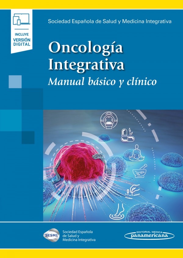 Oncología Integrativa. Manual básico y clínico (incluye versión digital)