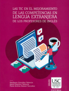 Las TIC en el mejoramiento de las competencias en lengua extranjera de los profesores de inglés