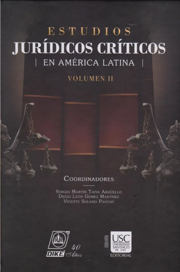 Estudios Jurídicos Críticos en América Latina. Volumen II