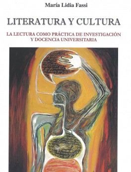 Literatura y cultura. La lectura como práctica de investigación y docencia universitaria
