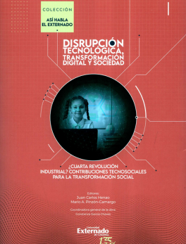 DISRUPCION TECNOLOGICA (I) TRANSFORMACION DIGITAL Y SOCIEDAD CUARTA REVOLUCION INDUSTRIAL