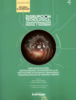 DISRUPCION TECNOLOGICA (IV) TRANSFORMACION DIGITAL Y SOCIEDAD AIRES DE LA REVOLUCION NUEVOS DESAFIOS