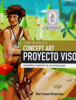 Libro Interactivo Concept Art: Proyecto Visor: Desarrollo Gráfico de un Videojuego