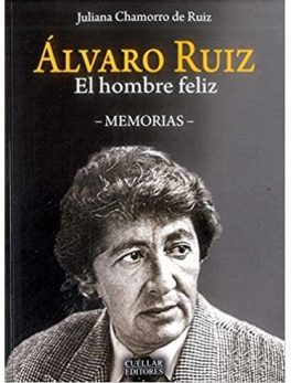 Álvaro Ruíz El Hombre Feliz Memorias