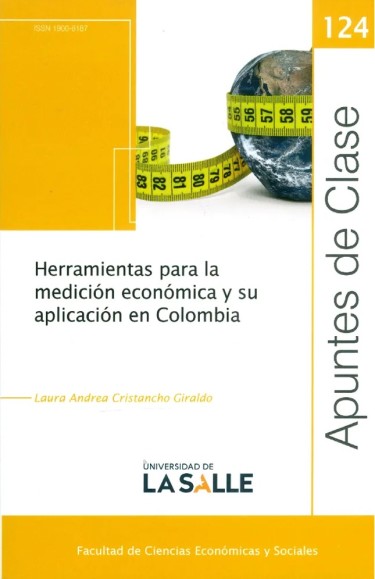 Apuntes de Clase No.124 Herramienta para la Medición Económica y su Aplicación en Colombia