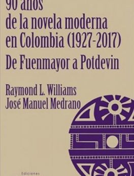 90 Años de la Novela Moderna en Colombia