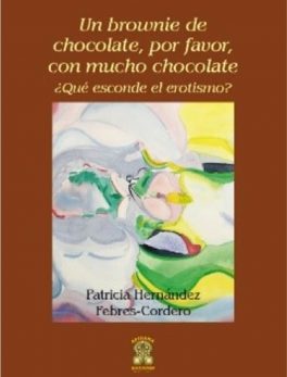 Un Brownie de Chocolate por Favor con Mucho Chocolate