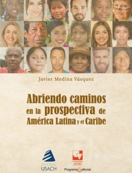 Abriendo Caminos en la Prospectiva para el Desarrollo de América Latina