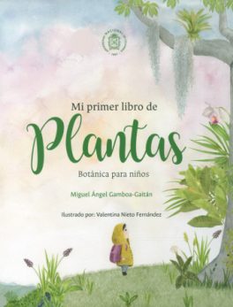 Mi Primer Libro de Plantas. Botánica para Niños