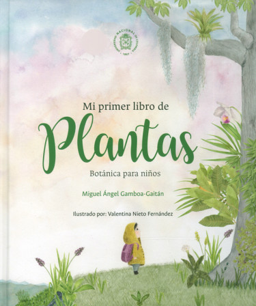 Mi Primer Libro de Plantas. Botánica para Niños