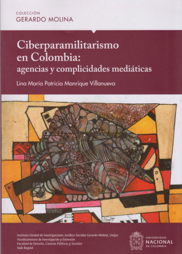 Ciberparamilitarismo en Colombia: Agencias y Complicidades Mediáticas