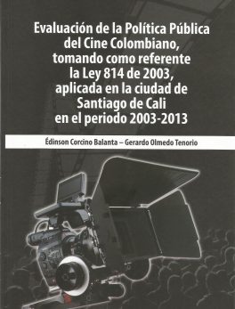 Evaluación de la Política Pública del cine Colombiano