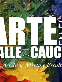 Arte en el Valle Del Cauca Óleo Acrílico Mixta Y Escultura