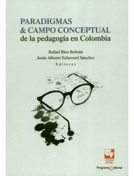 Paradigmas y Campo Conceptual de la Pedagogía en Colombia